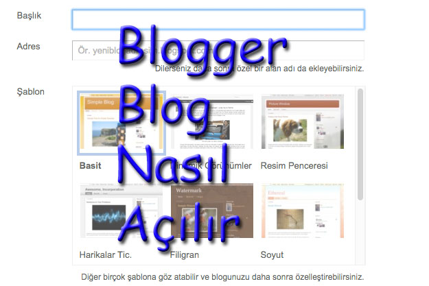 Blogger Blog Nasıl Açılır