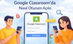 Google Classroom’da Nasıl Oturum Açılır