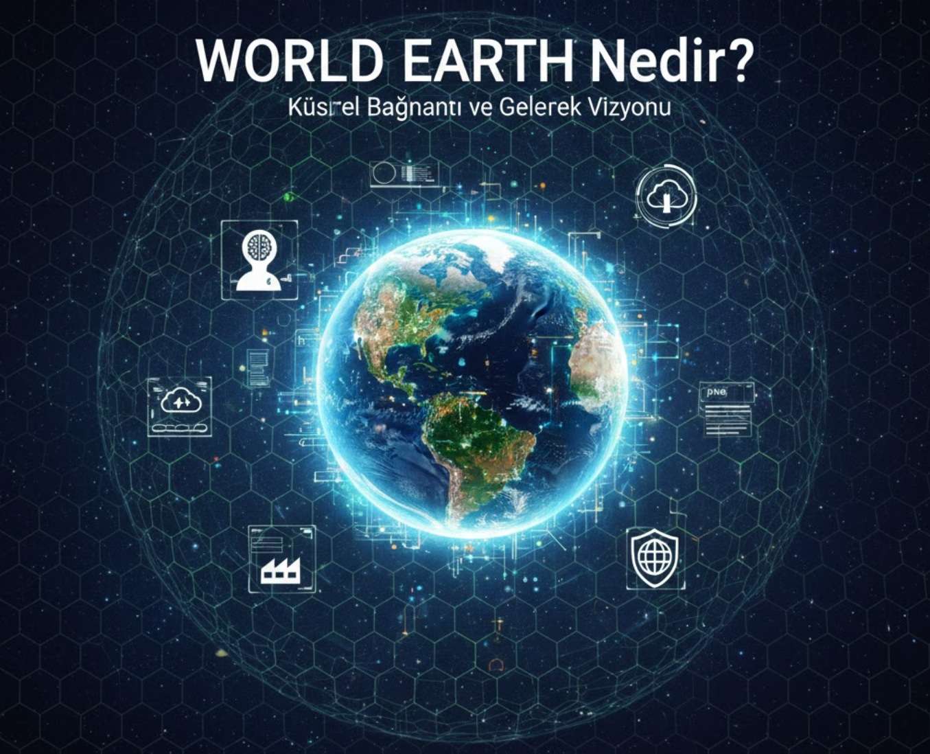 World Earth Nedir?