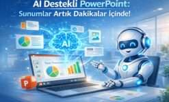 AI Destekli PowerPoint: Sunumlar Artık Dakikalar İçinde!