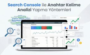 Search Console ile Anahtar Kelime Analizi Yapma Yöntemleri