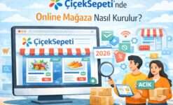 ÇiçekSepeti’nde Online Mağaza Nasıl Kurulur?