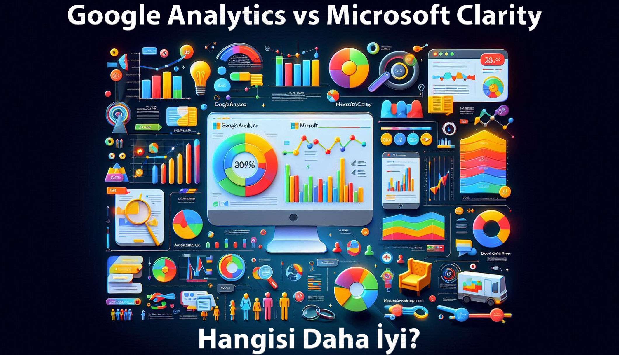 Google Analytics vs Microsoft Clarity: Hangisi Daha İyi?