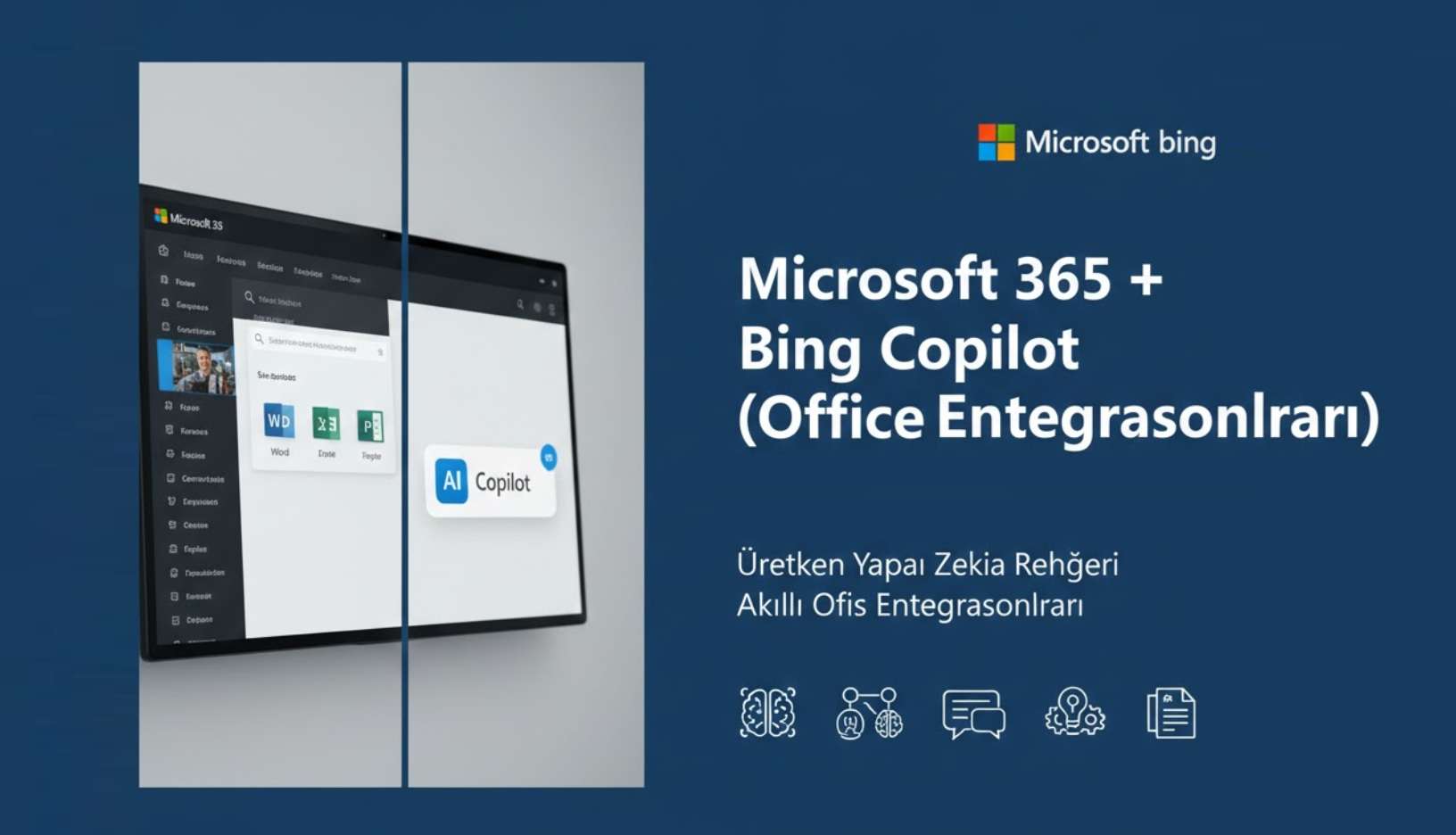 Microsoft 365 + Bing Copilot (Office Entegrasyonları)