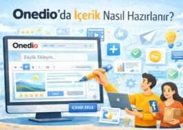  Onedio’da İçerik Nasıl Hazırlanır?