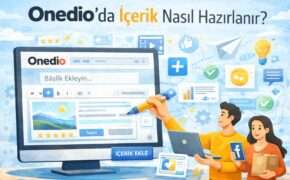  Onedio’da İçerik Nasıl Hazırlanır?
