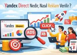 Yandex Direct Nedir, Nasıl Reklam Verilir?