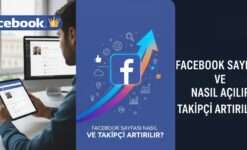 Facebook Sayfası Nasıl Açılır ve Takipçi Artırılır?
