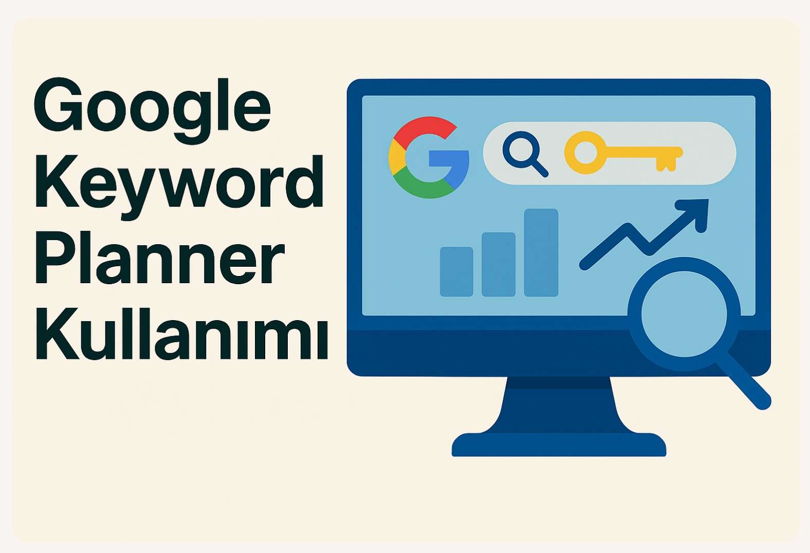 Google Keyword Planner Nasıl Kullanılır